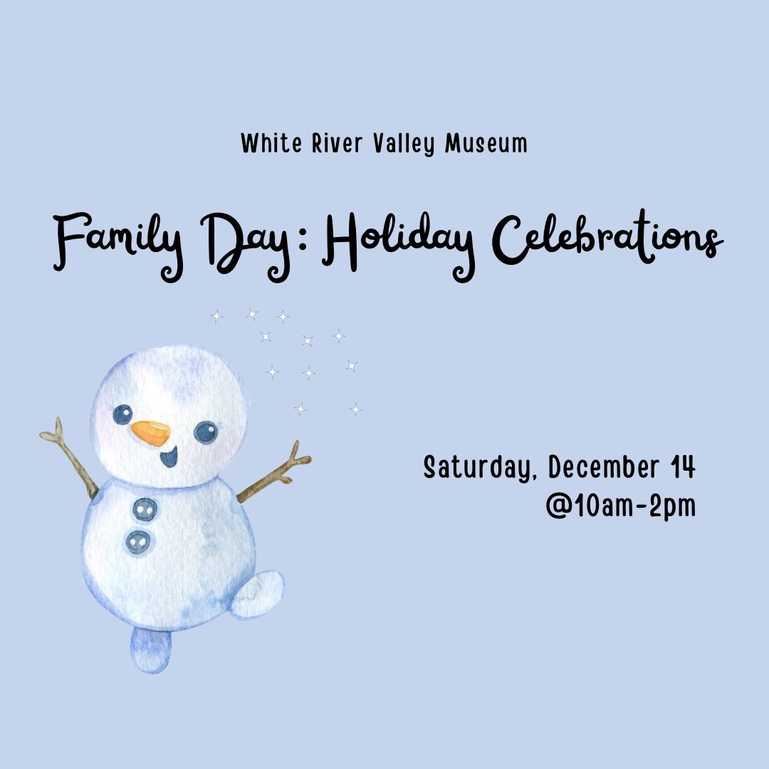 Family Day: Holiday Celebrations