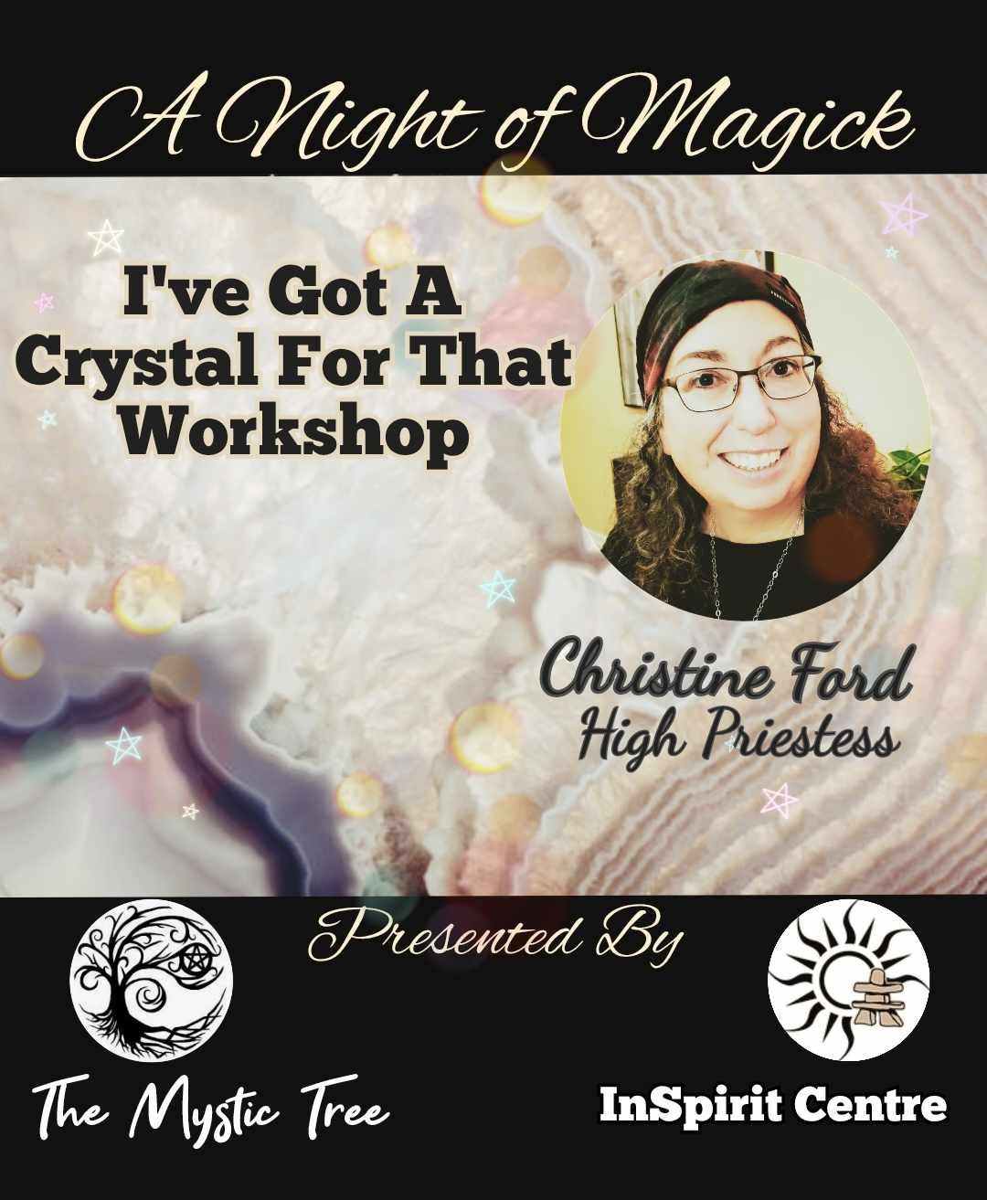 An Evening of Magick with Christine Ford - I Have a Crystal for That!