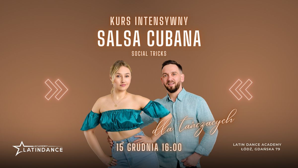 Salsa Cubana Social Tricks Kurs Intensywny dla ta\u0144cz\u0105cych! | 15 grudnia '24