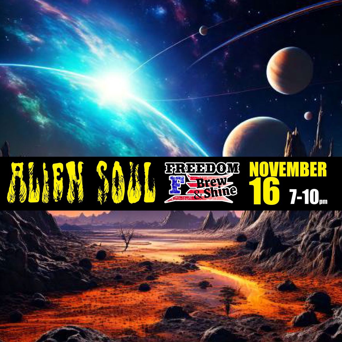 Alien Soul infiltrates Freedom Brew & Shine