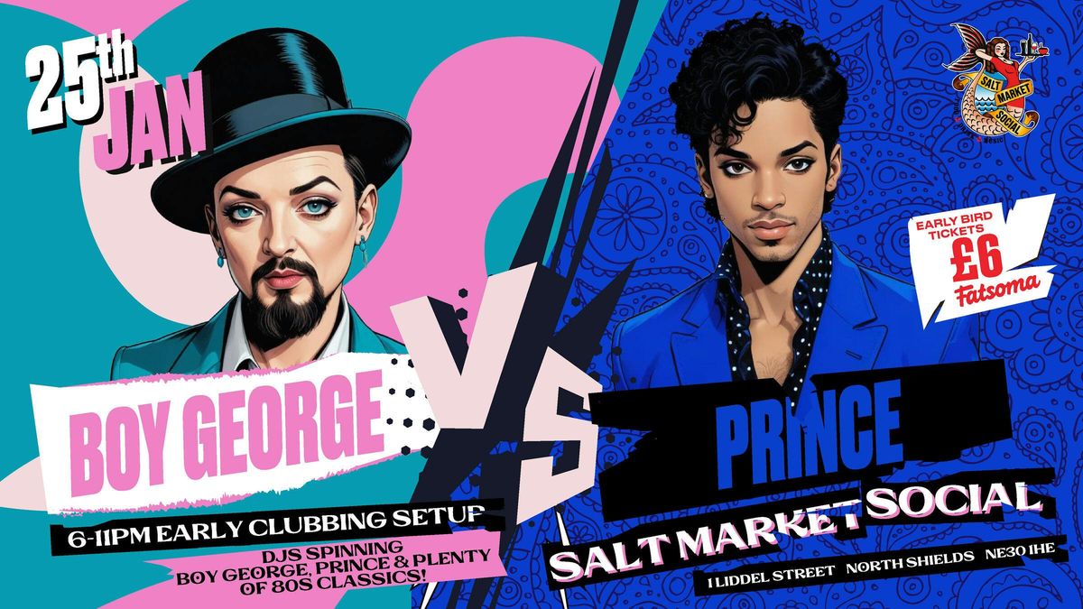 BOY GEORGE V PRINCE | CLUB NIGHT 