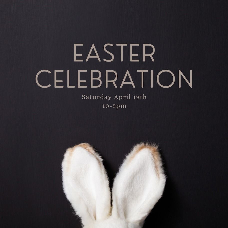 Easter Celebration @ Painted Lady Collection