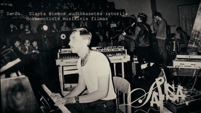 Filmas apie post-punk grup\u0119 Sa-Sa.