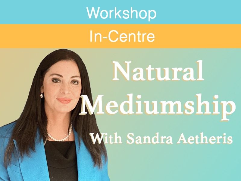 Natural Mediumship with Sandra Aetheris