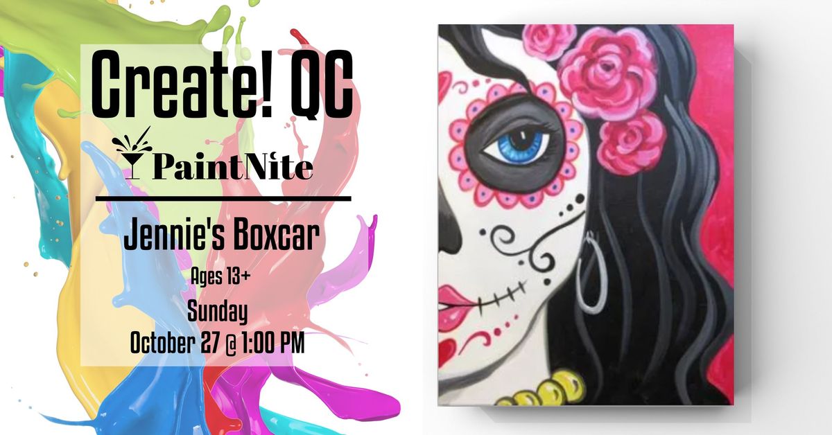 Paint Nite at Jennie's Boxcar: Sultry Calavera "Sugar Skull"