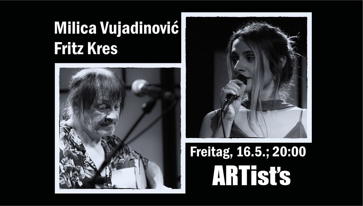 Milica Vujadinovi\u0107 &  Fritz Kres