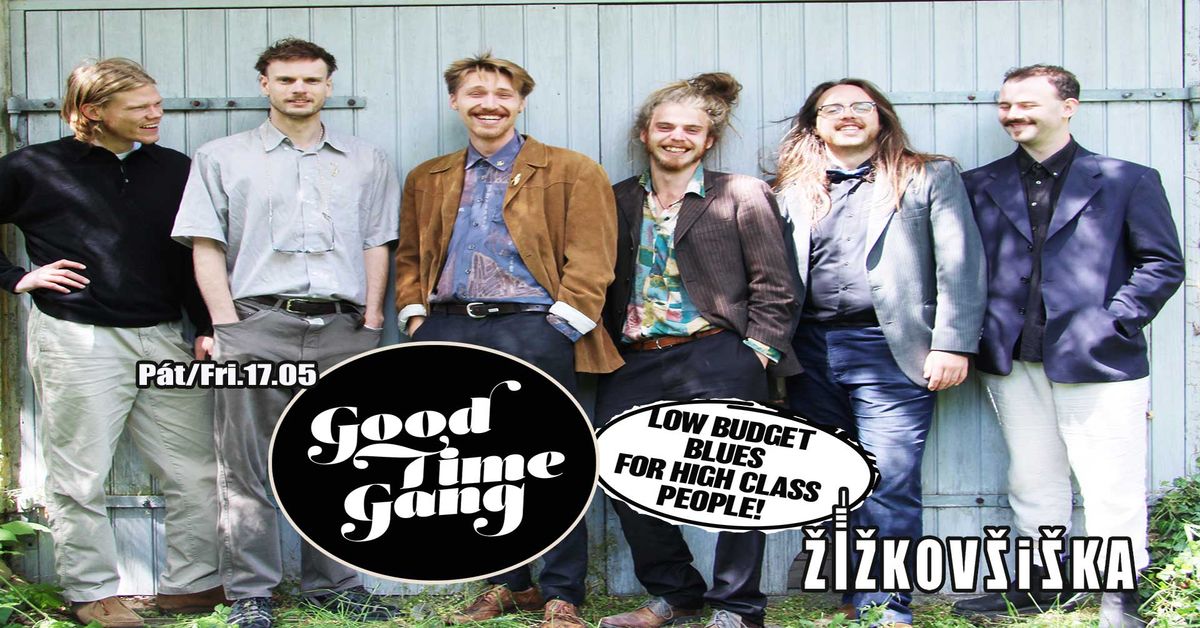 the Good Time Gang .. blues, rock'n'roll, funk & ragtime. + StressAntiPes as support act