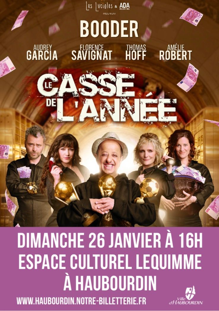 "Le Casse de l'ann\u00e9e" avec Booder \ud83d\udcb0\ud83d\udd26