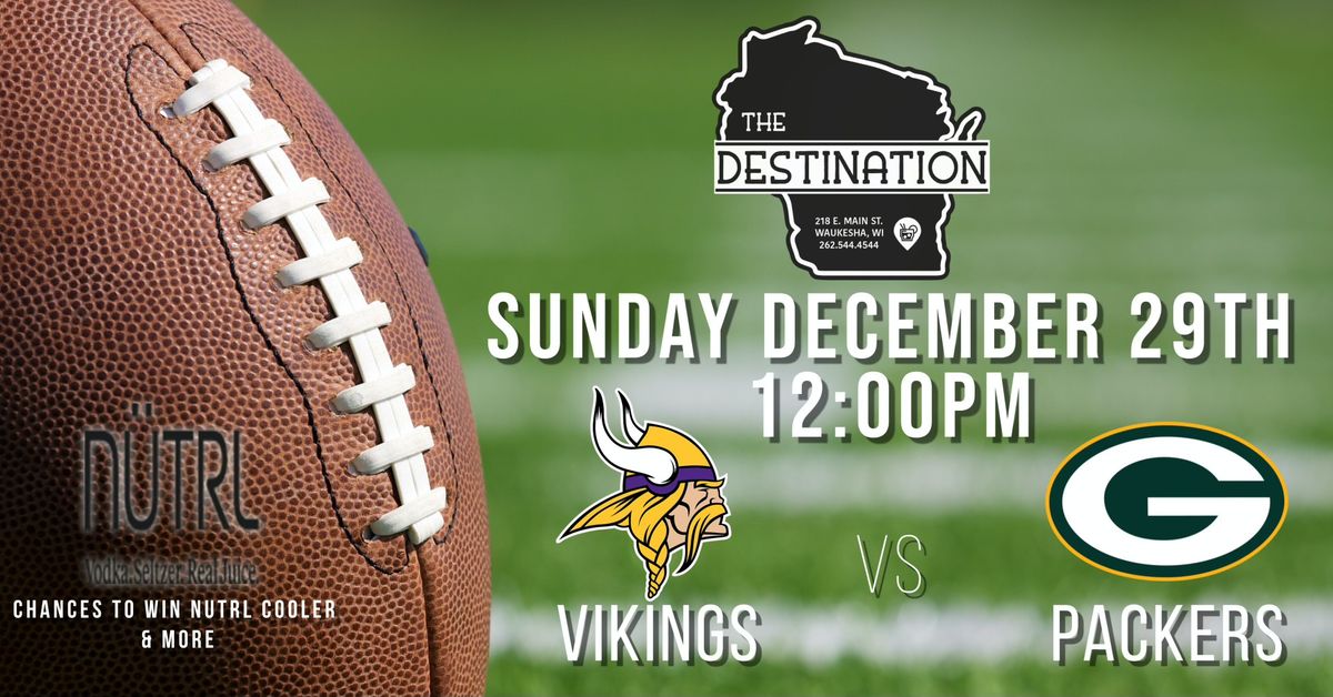 The Destination Vikings vs Packers Watch Party