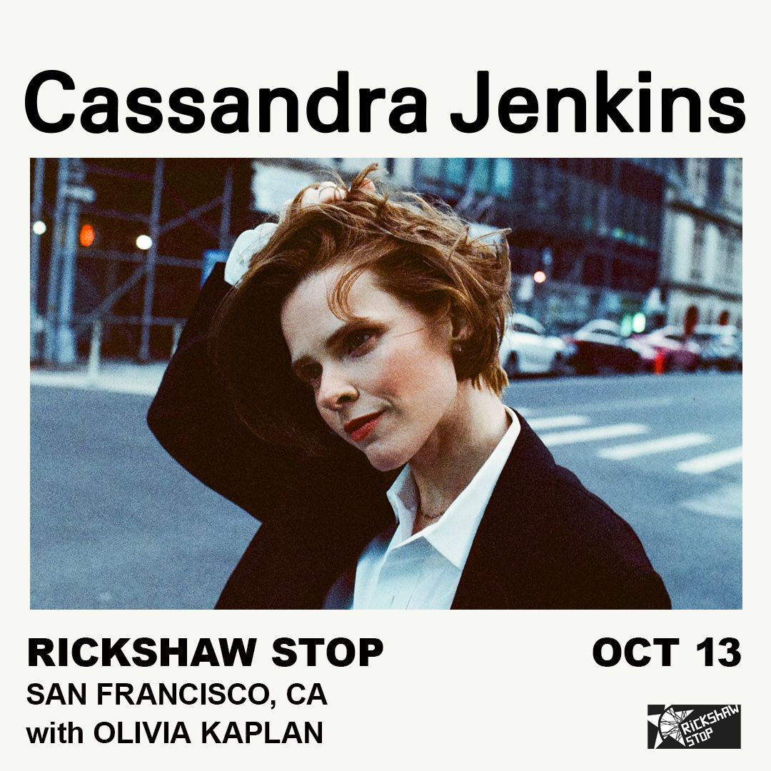 CASSANDRA JENKINS with Olivia Kaplan at Rickshaw Stop