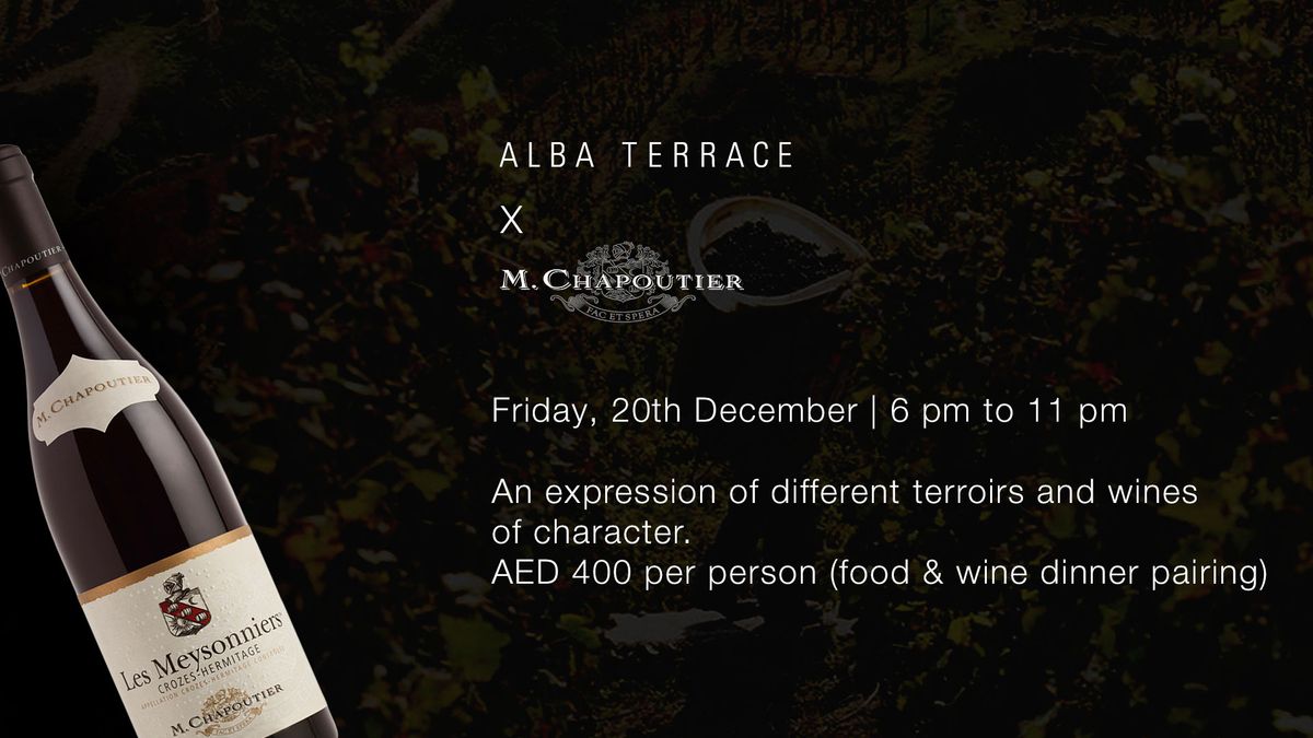 Wine Dinner Series: Alba Terrace x M. Chapoutier Winery