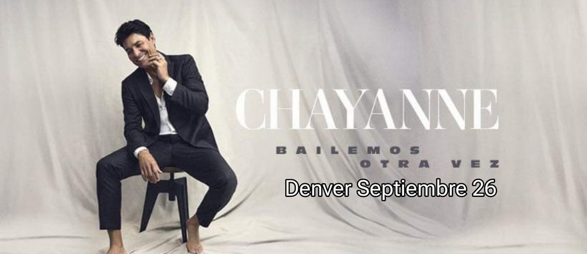 Chayanne 'Bailemos Otraves ' Tour en Denver 