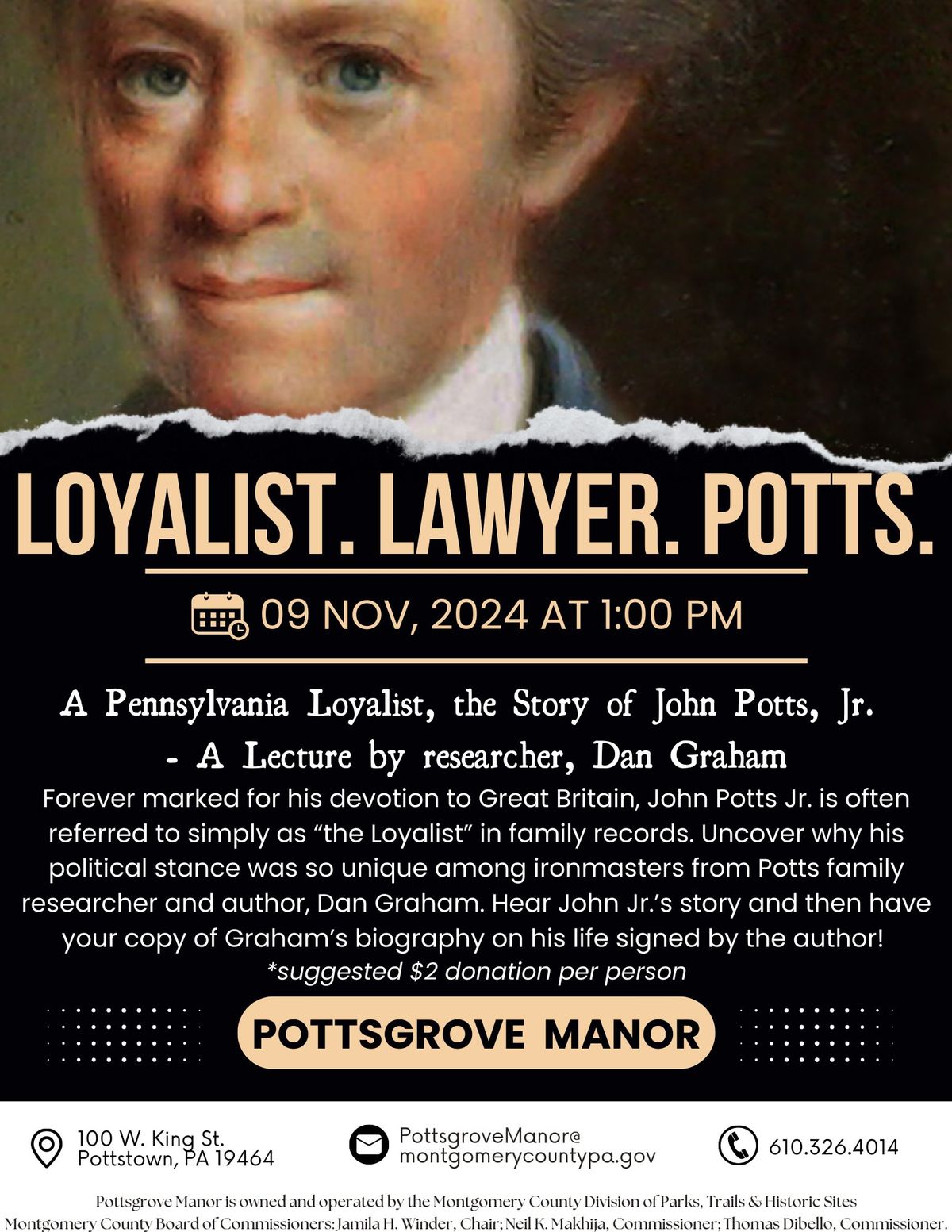 A Pennsylvania Loyalist, the Story of John Potts Jr. - A Lecture by researcher, Dan Graham