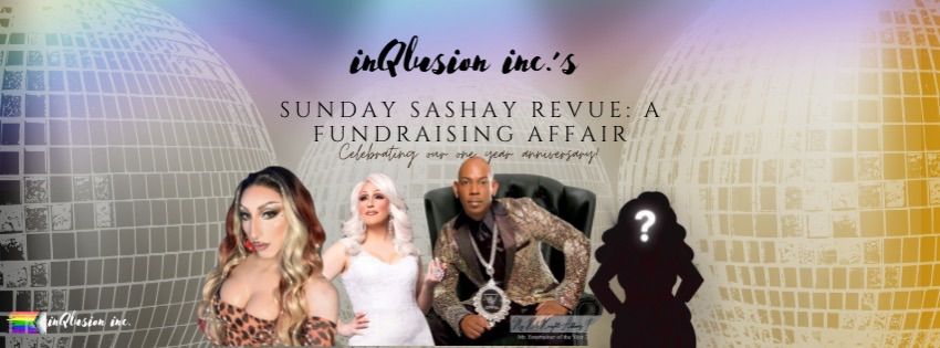 Sunday Sashay Revue: A Fundraising Affair