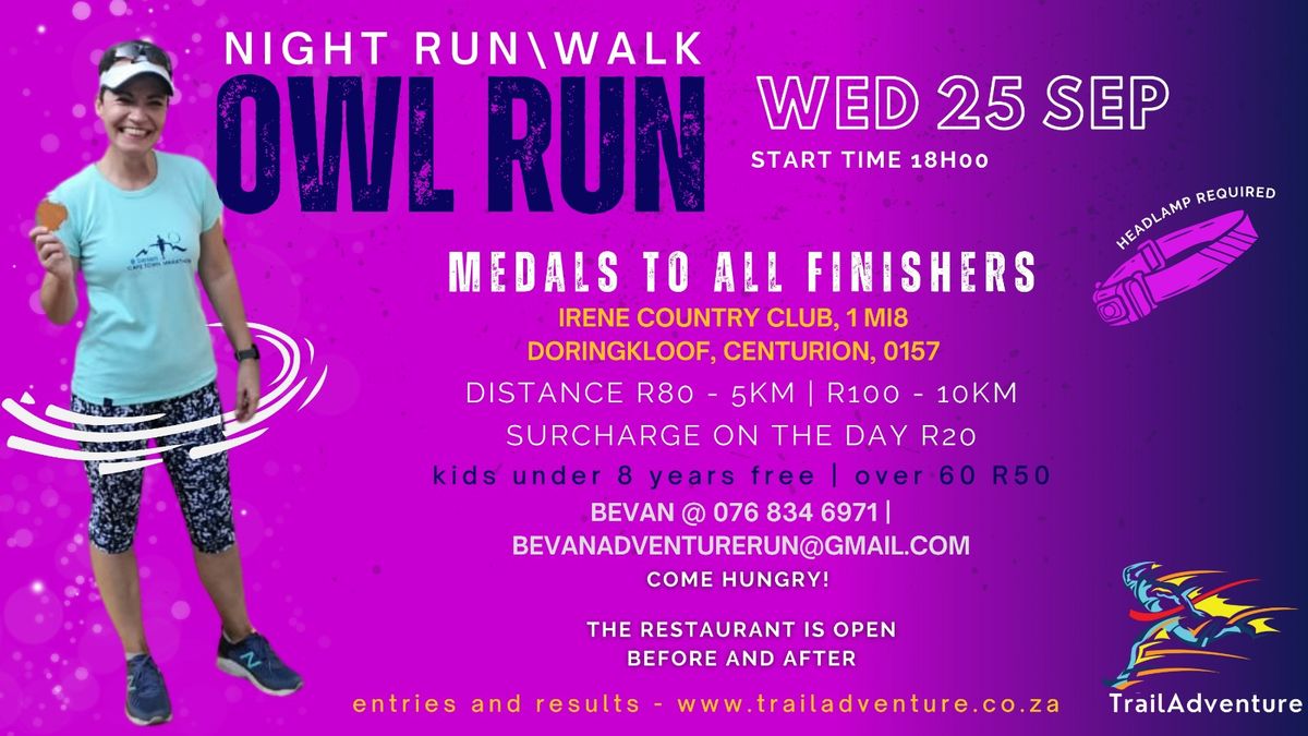 Owl night run@ Irene CC