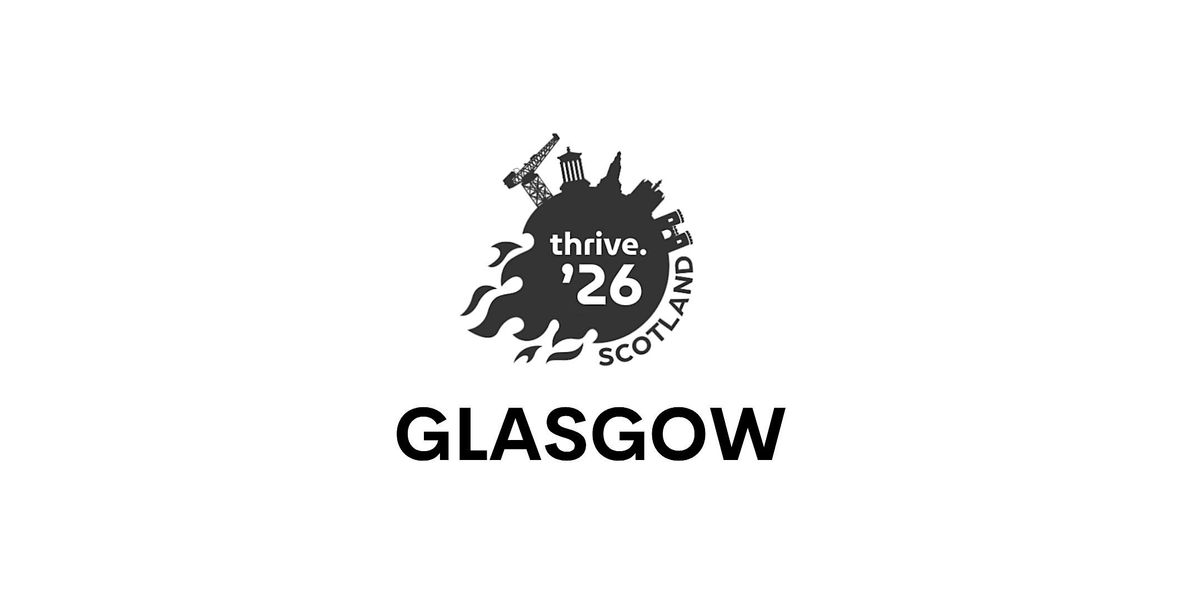 Thrive'26 Gathering - Christians in Glasgow