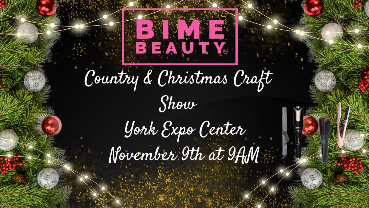 Bime Beauty @ Country & Christmas Craft Show at the York Expo Center