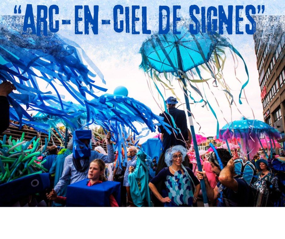 Parade Ph\u00e9nom\u00e9nale "Arc-en-ciel de signes"