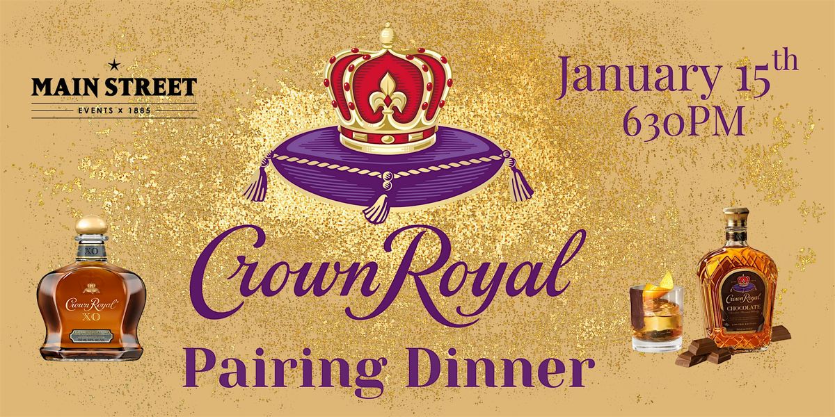 Crown Royal Pairing Dinner