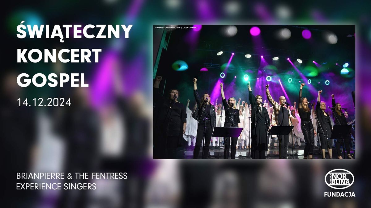 \u015awi\u0105teczny Koncert Gospel - BRIANPIERRE & THE FENTRESS EXPERIENCE SINGERS