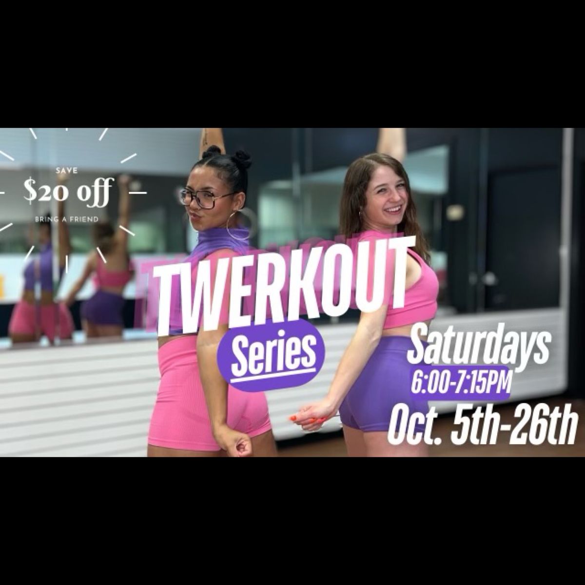 Twerkout Saturday Series with Shay and Abbey!