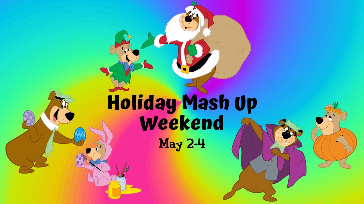 Holiday Mash Up Weekend