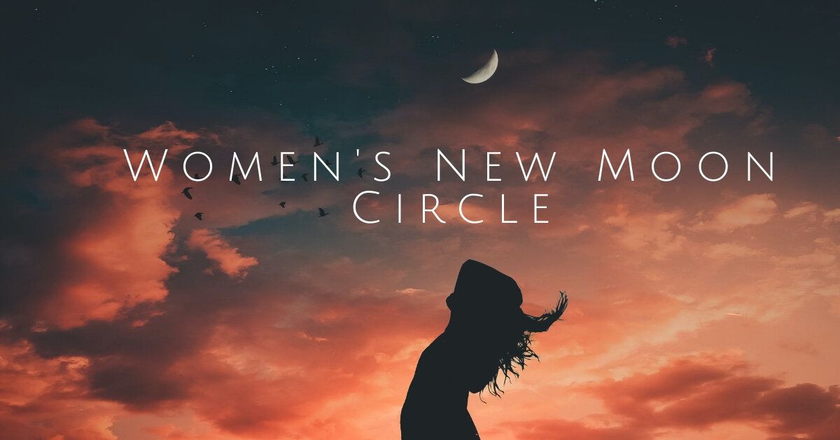 Women's Circle #8 (New Moon Circle)