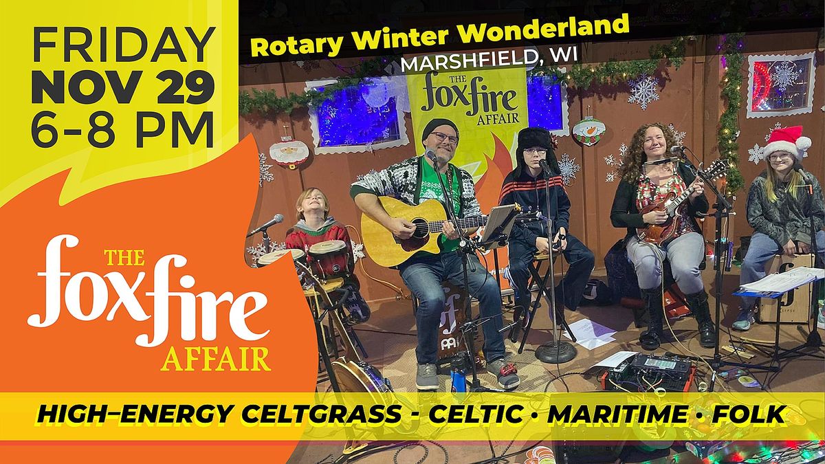 the foxfire affair at Rotary Winter Wonderland