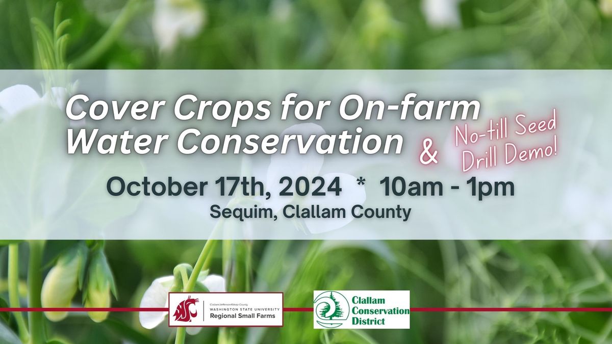 Cover Crops for On-farm Water Conservation and No-till Seed Drill Demonstration