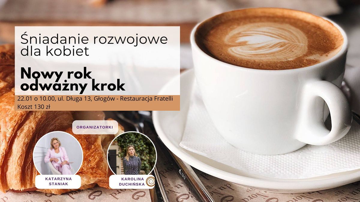 \ud83d\udce3 \u015aniadanie Rozwojowe dla Kobiet: Nowy Rok, Odwa\u017cny Krok