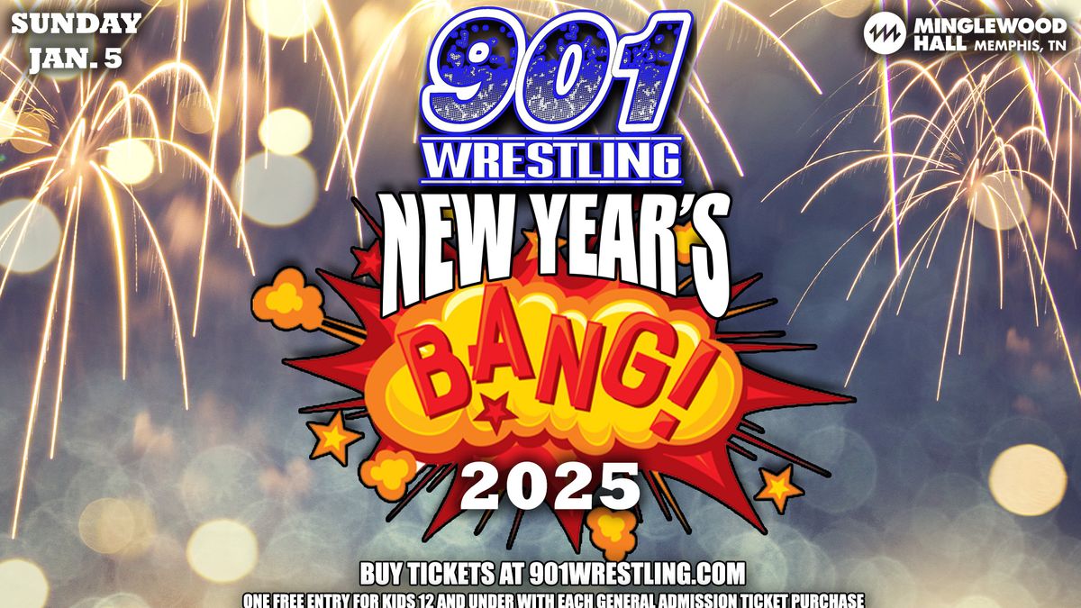 901 Wrestling New Year's BANG 2025 @ Minglewood Hall