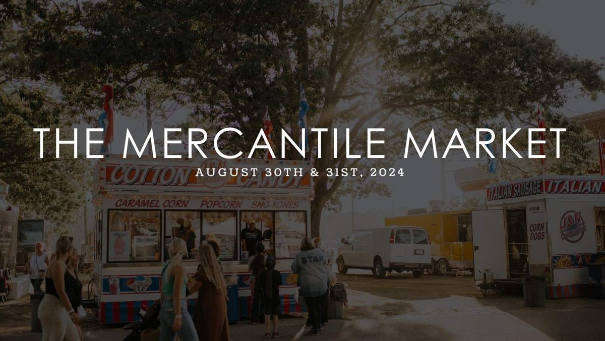The Mercantile Market