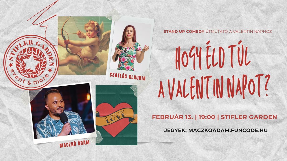 Hogy \u00e9ld t\u00fal a Valentin napot? - Stand up comedy \u00fatmutat\u00f3