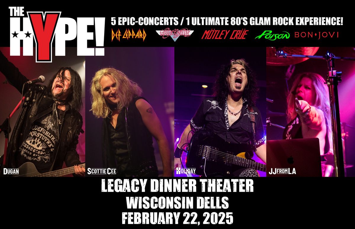 The Hype! Live at The Legacy Dinner Theater- Wisconsin Dells