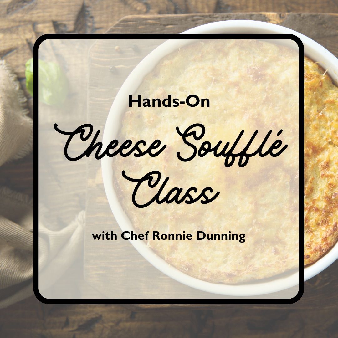 Hands-On Cheese Souffl\u00e9 Class with Chef Ronnie Dunning from Fork & Barrell