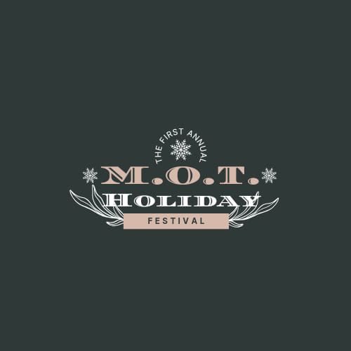 1st Annual M.O.T. Holiday Festival