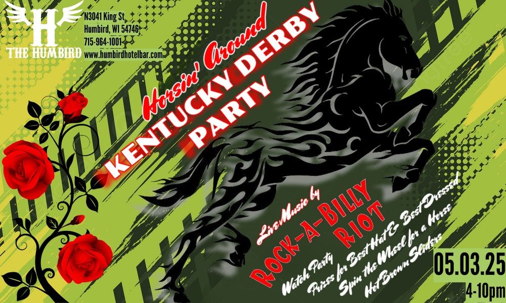 Horsin' Around! Kentucky Derby Party featuring live music by Rock-A-Billy Riot!