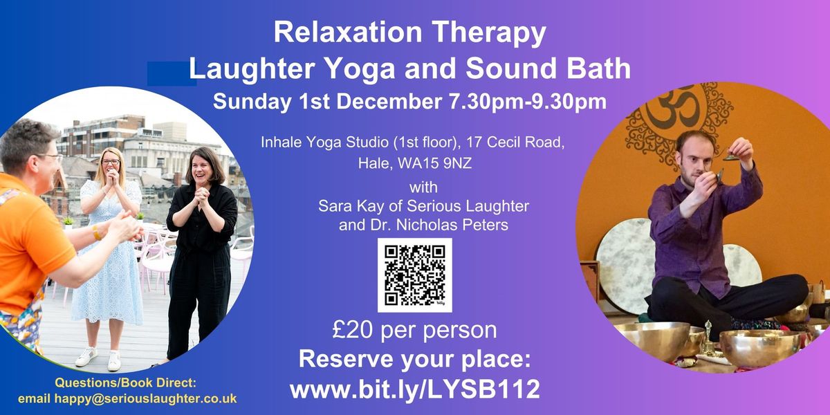 Relaxation Therapy Laughter Yoga and Sound Bath