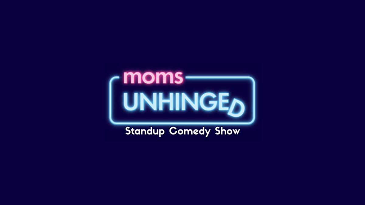 Moms Unhinged Standup Comedy Show with Ophira Eisenberg, Jody Carroll, and Cara Rosellini