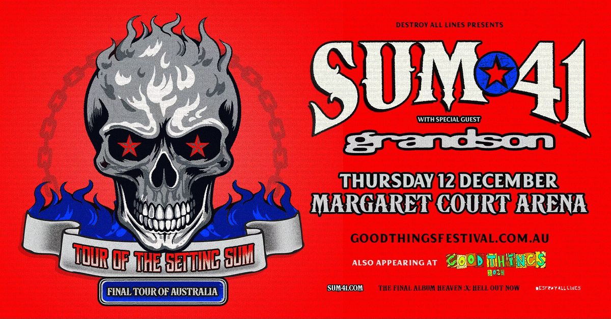 Sum 41 \/\/ Melbourne \/\/ Good Things Festival Sideshow \/\/ Margaret Court Arena