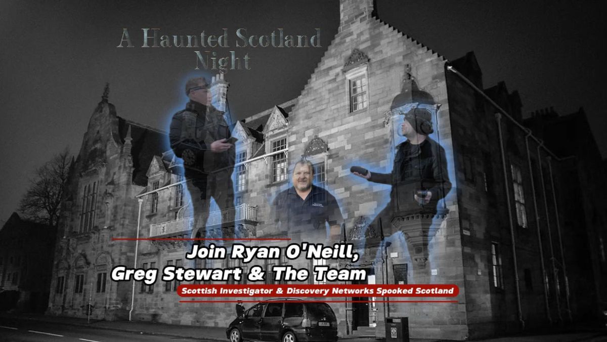 Join Haunted Scotland in Glasgow | Scotland\u2019s Haunted Pearce Institute Experience LIVE!