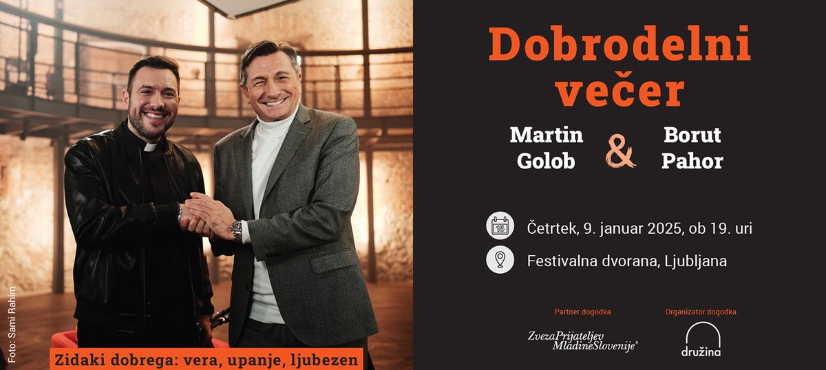 Dobrodelni ve\u010der z Martinom Golobom in Borutom Pahorjem