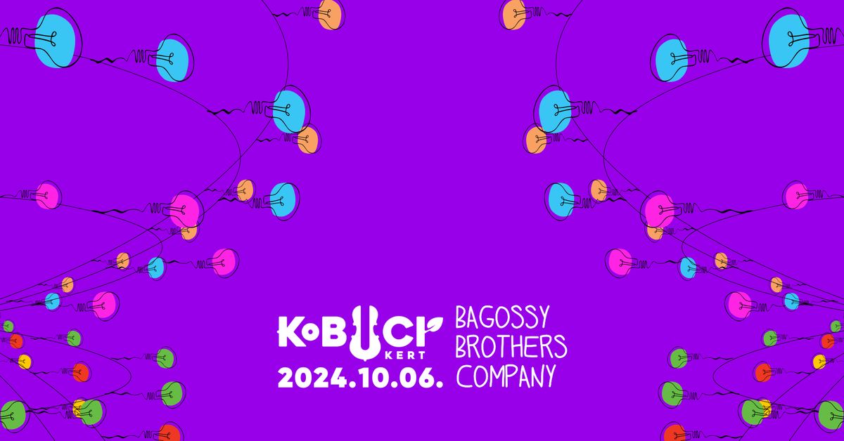 SOLD OUT - Bagossy Brothers Company \/\/ Kobuci vas\u00e1rnap