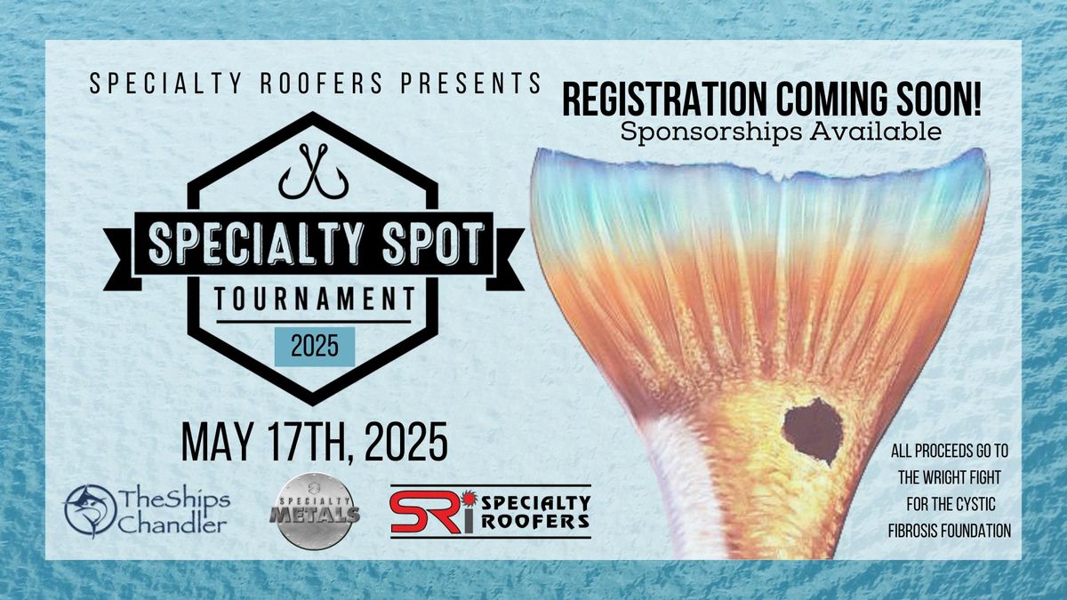 Specialty Spot Tournament benefiting The Wright Fight