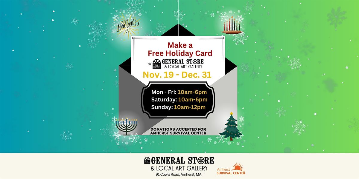 Make a Free Holiday Card!  Donations for the Amherst Survival Center.