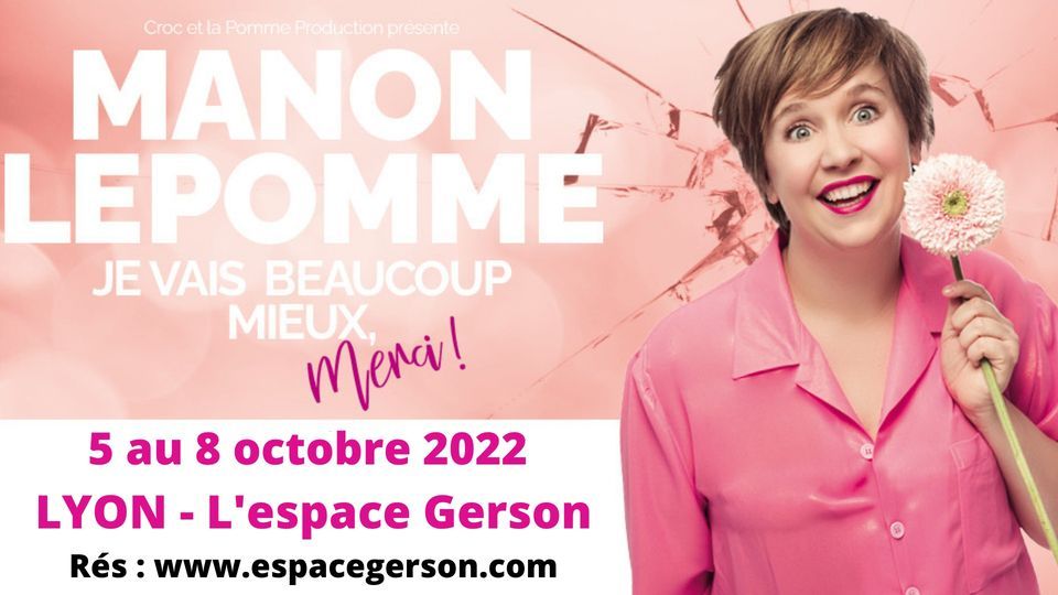 Manon Lepomme \u00e0 l'Espace Gerson \u00e0 Lyon!
