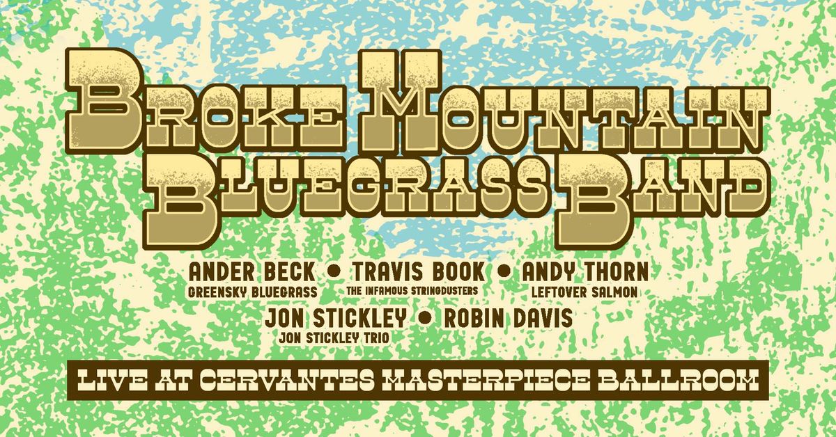 2 Nights of Broke Mountain Bluegrass ft. Anders Beck, Travis Book, Andy Thorn, Jon Stickley & More