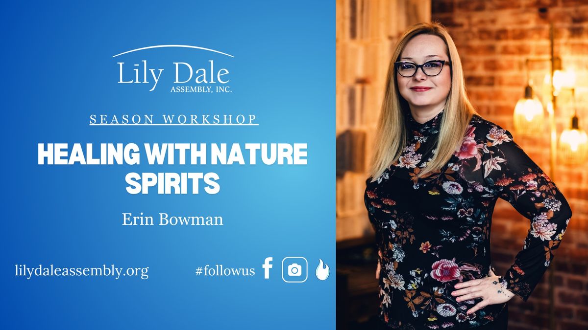 HEALING WITH NATURE SPIRITS  Erin Bowman