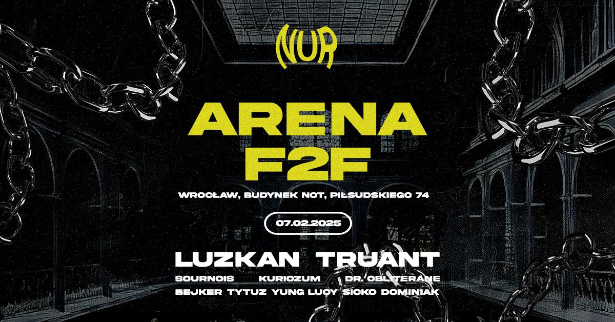 NUR ARENA F2F : LUZKAN & TRUANT 07.02.2025