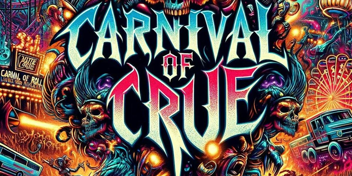 Carnival of Crue - Motley Crue Tribute